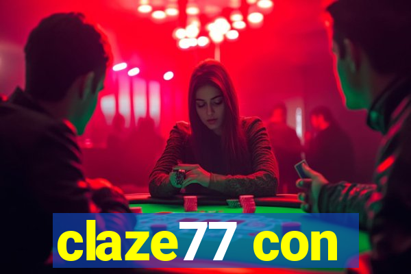 claze77 con